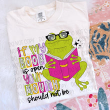 Load image into Gallery viewer, If My Book Is Open