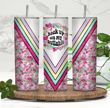 Load image into Gallery viewer, Back up on my bullshit