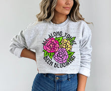 Load image into Gallery viewer, All along you've been blooming