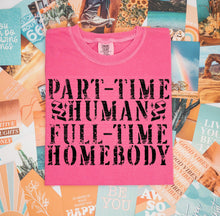 Load image into Gallery viewer, Part-time human...(Black or white print)