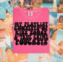 Load image into Gallery viewer, My playlist.........(Black or White print)