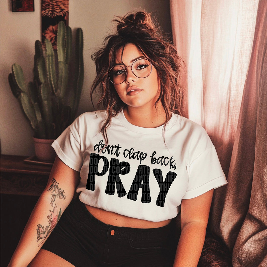 Don't Clap Back, Pray