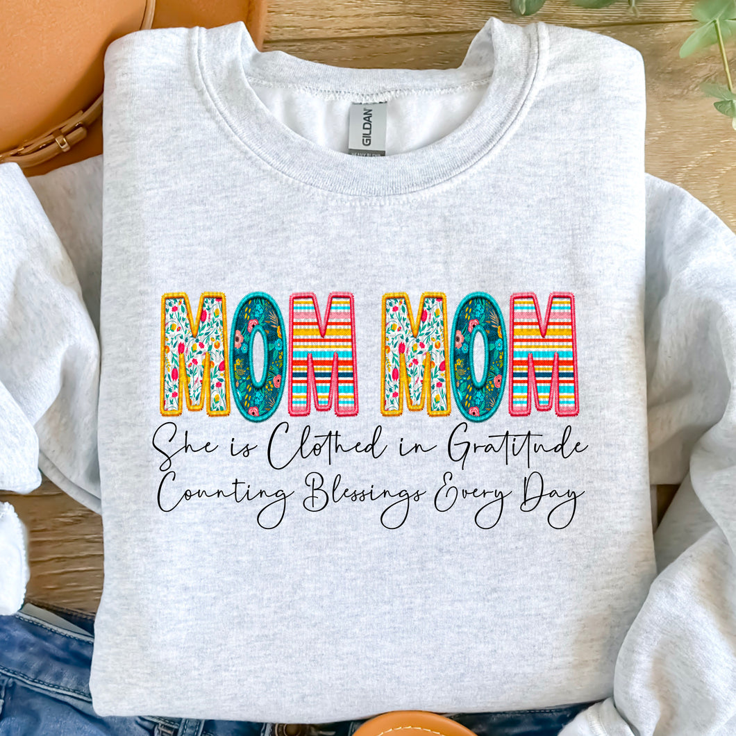 Mom Mom She is Clothes in Gratitude Sweatshirt