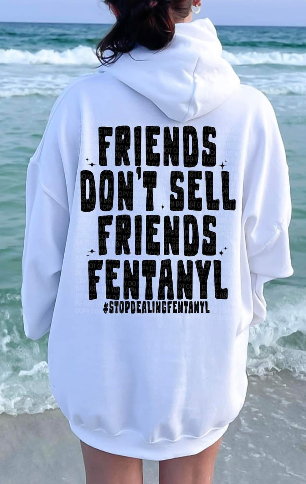 Friends dont sell friends fentanyl