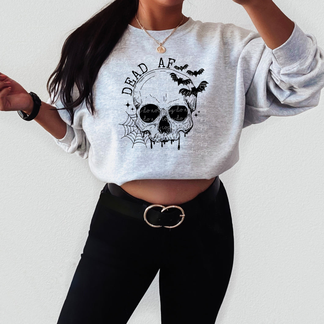 Dead AF Tee or Sweatshirt